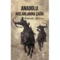 Anadolu Aslanlarına Çağrı