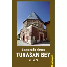 Ankarada Bir Alperen Turasan Bey