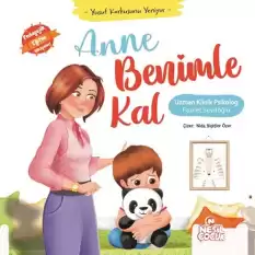 Anne Benimle Kal - Yusuf Korkusunu Yeniyor (Ciltli)