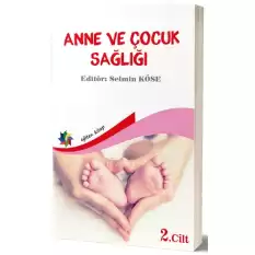 Anne Ve Çocuk Sağlığı Cilt: 2