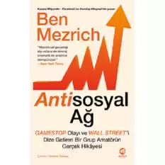 Antisosyal Ağ: GameStop Olayı ve Wall Street’i Dize Getiren Bir Grup Amatörün Gerçek Hikayesi