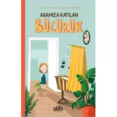 Aramıza Katılan Bücürük