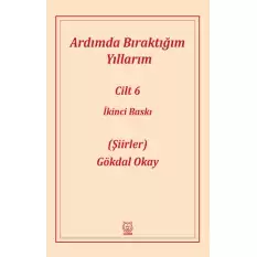 Ardımda Bıraktığım Yıllarım 6