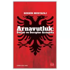 Arnavutluk: Suçlar ve Seraplar Arasında