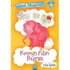 Artık Okuyorum 4: Kırmızı Filin Rüyası