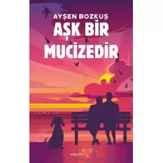 Aşk Bir Mucizedir