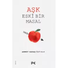 Aşk Eski Bir Masal