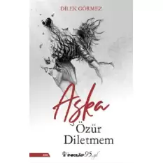 Aşka Özür Diletmem