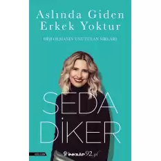 Aslında Giden Erkek Yoktur