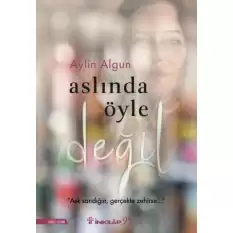 Aslında Öyle Değil