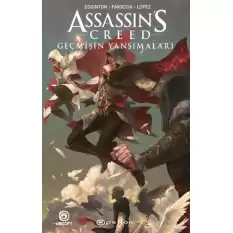 Assassin’s Creed- Geçmişin Yansımaları