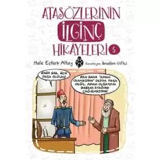 Atasözlerinin İlginç Hikayeleri 5