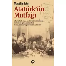 Atatürk’ün Mutfağı