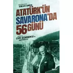 Atatürk’ün Savarona’da 56 Günü