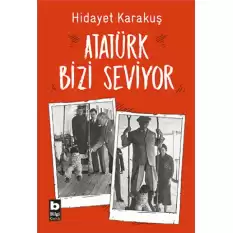 Atatürk Bizi Seviyor