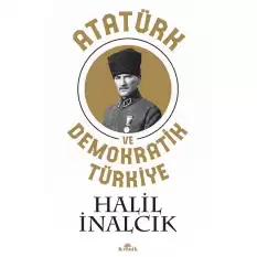 Atatürk Ve Demokratik Türkiye