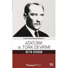 Atatürk ve Türk Devrimi