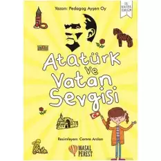 Atatürk ve Vatan Sevgisi