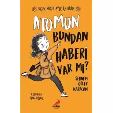 Atomun Bundan Haberi Var mı? - Uçuk Kaçık Ayşe ile Bilim 3