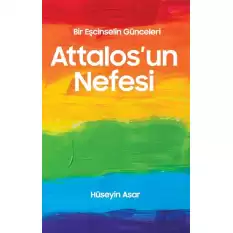 Attalos’un Nefesi - Bir Eşcinselin Günceleri