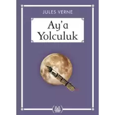 Ay’a Yolculuk (Gökkuşağı Cep Kitap)