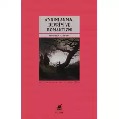 Aydınlanma Devrim Romantizm - Modern Alman Politik Düşüncesinin Doğuşu 1790-1800