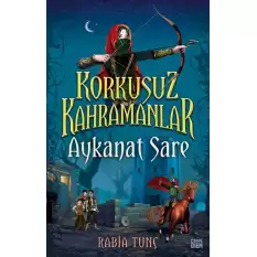 Aykanat Sare - Korkusuz Kahramanlar