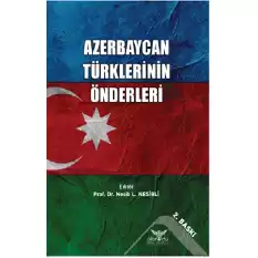 Azerbaycan Türklerinin Önderleri