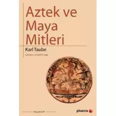 Aztek ve Maya Mitleri