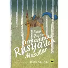 Baba Yaga’nın Ormanında Rusya’dan Masallar