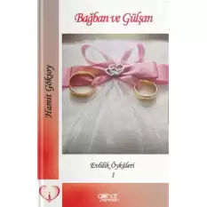 Bağban Ve Gülşan Evlilik Öyküleri-1