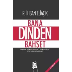 Bana Dinden Bahset