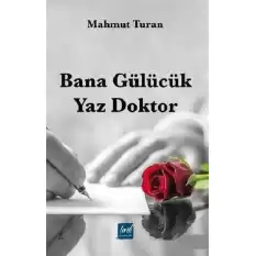 Bana Gülücük Yaz Doktor