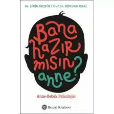 Bana Hazır mısın Anne?