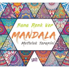 Bana Renk Ver Mandala - Mutluluk Terapisi