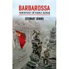 Barbarossa Ve Tarihteki En Kanlı Savaş