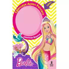 Barbie Eğlenceye Açılan Pencere Çıkartmalı Boyama Kitabı