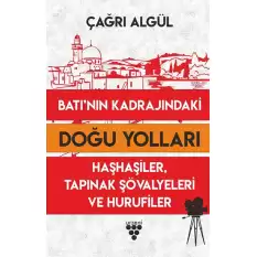 Batının Kadrajındaki Doğu Yolları