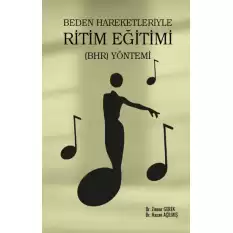 Beden Hareketleriyle Ritim Eğitimi (BHR) Yöntemi