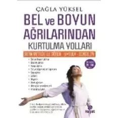 Bel ve Boyun Ağrılarından Kurtulma Yolları