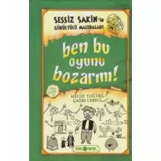 Ben Bu Oyunu Bozarım! Sessiz Sakin’in Gürültülü Maceraları - 9