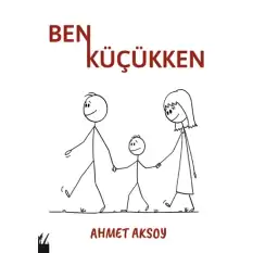 Ben Küçükken