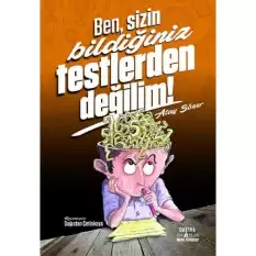 Ben Sizin Bildiğiniz Testlerden Değilim