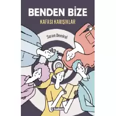 Benden Bize - Kafası Karışıklar