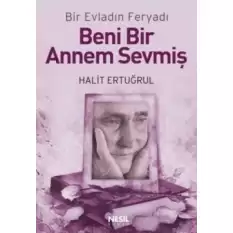 Beni Bir Annem Sevmiş