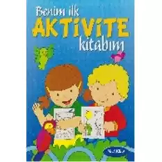 Benim İlk Aktivite Kitabım - Mavi Kitap