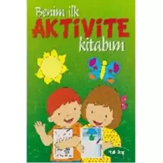 Benim İlk Aktivite Kitabım - Yeşil Kitap