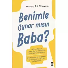 Benimle Oynar Mısın Baba?