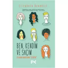 Ben,Kendim Ve Saçım