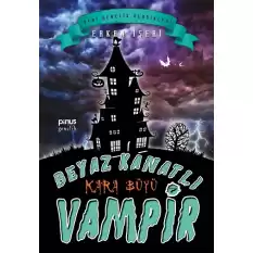 Beyaz Kanatlı Vampir 7 : Kara Büyü